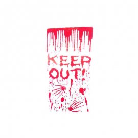 Cartello Keep Out con sangue Cartello Keep Out con sangue